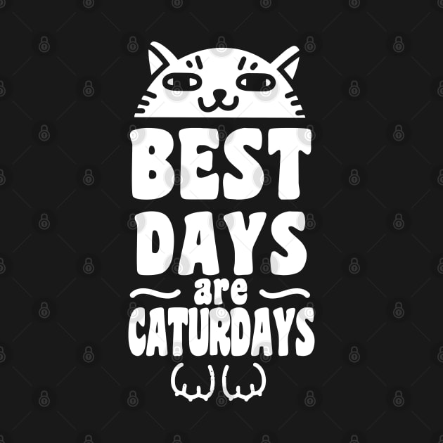 Best Days Are Caturdays by G! Zone