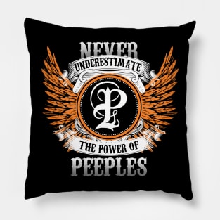 Peeples Name Shirt Never Underestimate The Power Of Peeples Pillow