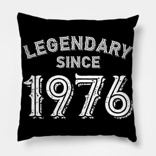 Legendary since 1976 Pillow