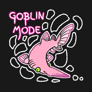 Goblin shark mode T-Shirt