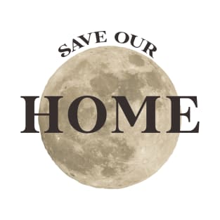 Save our home T-Shirt