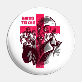 Born to die Pin