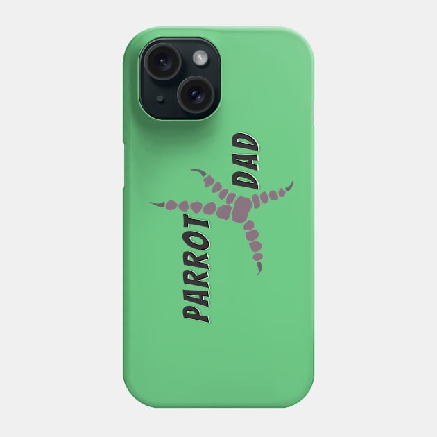 Parrot dad Phone Case by Bwiselizzy