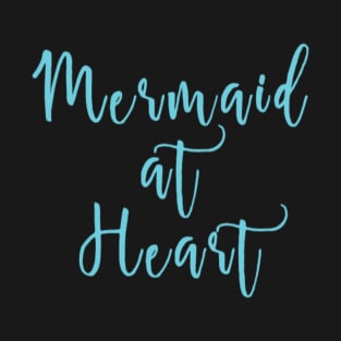 Mermaid at Heart T-Shirt