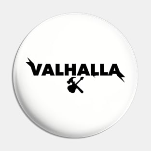 For Valhalla! (blk) Pin