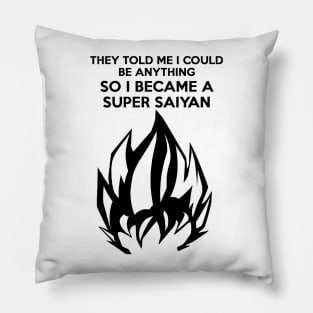 I Became a Super Saiyan (Black hair version) Pillow