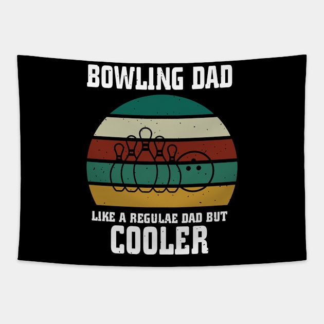 Bowling Dad Like a Regular Dad Tapestry by busines_night