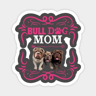 bull dog mom Magnet