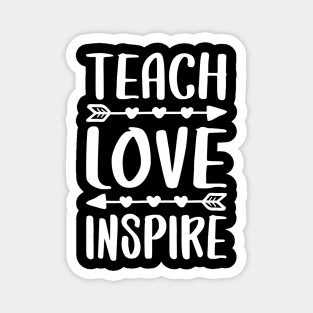 Teach Love Inspire Tshirt Back To School Teacher Gift Magnet