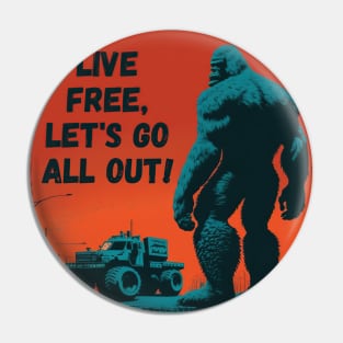 funny outdoorsmen live free big foot Pin