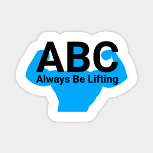 ABC Always be lifting Magnet