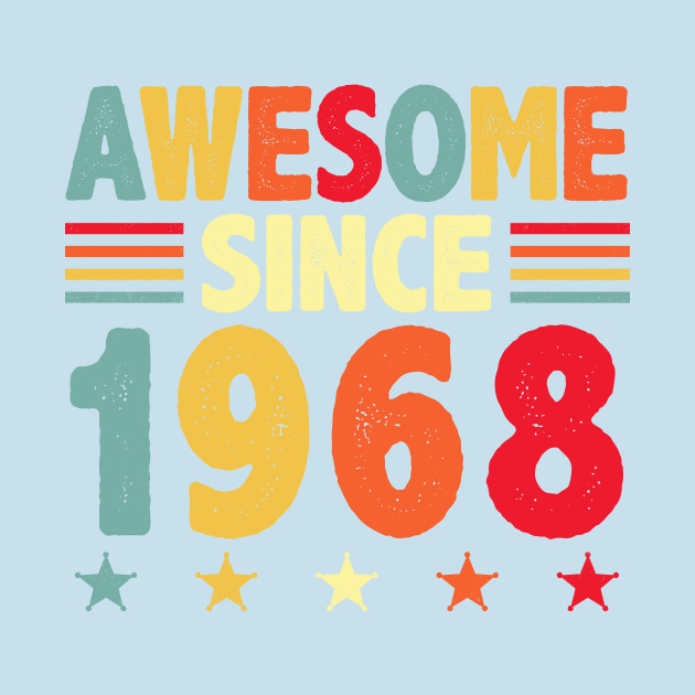 Disover Awesome Since 1968 - Awesome Since 1968 - T-Shirt