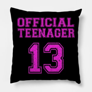 Official Teenager 13th Birthday Funny 13 Years Old Pillow