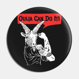 Ouija Can Do It Pin