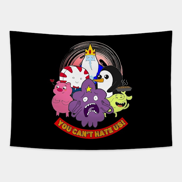 You Can't Hate Us - Adventure Time Characters Tapestry by Pharaoh Shop