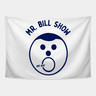 MR. BILL SHOW Tapestry
