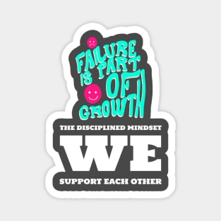 Failure is part of growth Magnet