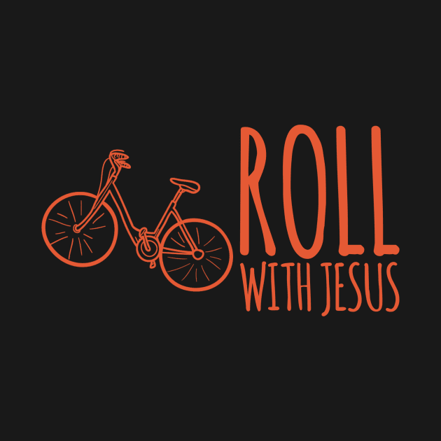 Roll With Jesus Christian Cyclist Design by BeLightDesigns