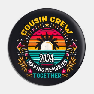 Cousin Crew 2024 Summer Vacation Beach Family Trips Matching Pin