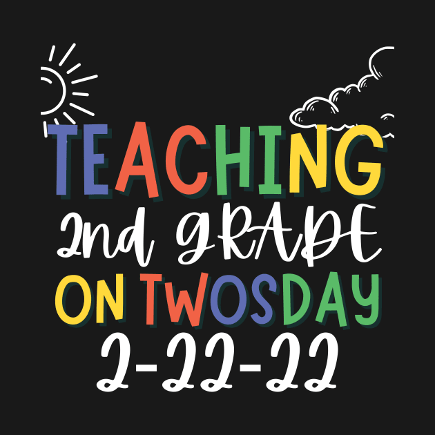 Teaching 2nd Grade On Twosday 2-22-22, 22nd february 2022, Teacher Gift by UniqueBoutique