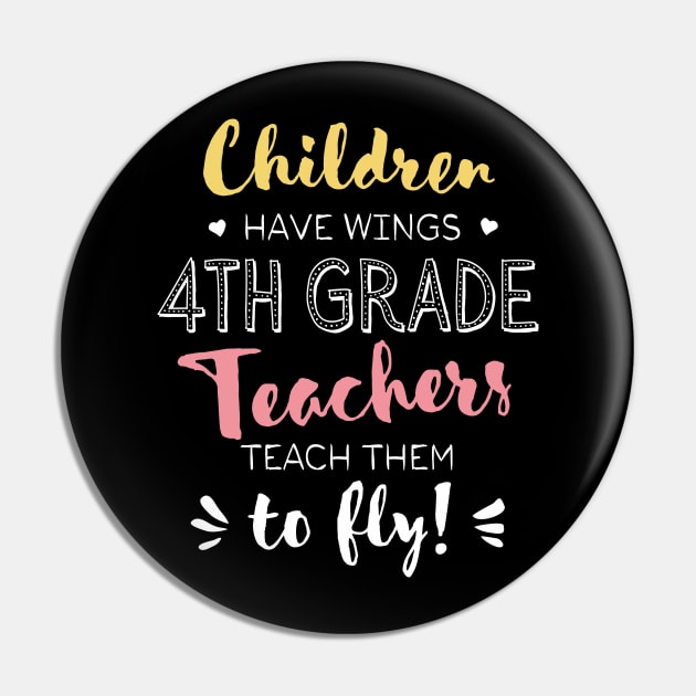 4th Grade Teacher Gifts - Beautiful Wings Quote Pin by BetterManufaktur