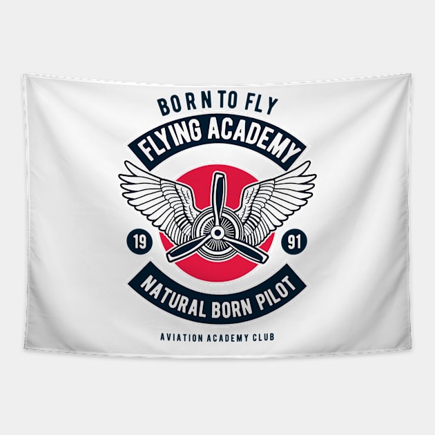 Born to fly Flying academy Tapestry by ShirtyLife