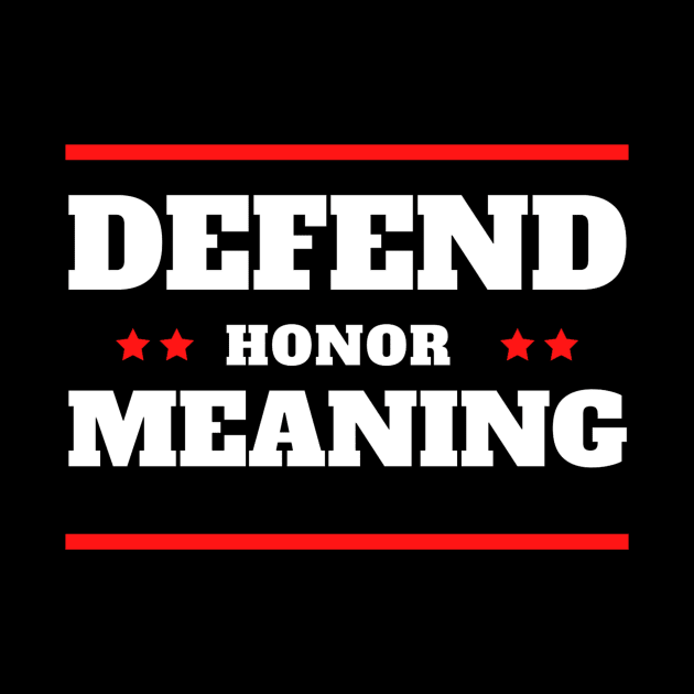 defender, defend honor meaning by elmouden123