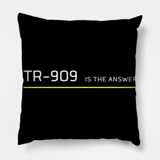 TR 909 Is The Answer The 90's Drum Maschine Pillow