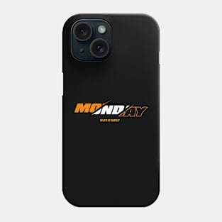 monday for you Phone Case