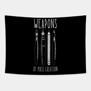 Weapons Of Mass Creation Tapestry