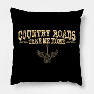 Country Roads Take Me Home Pillow