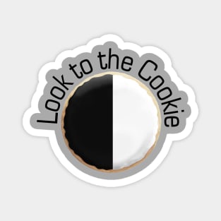 Look to the Cookie Magnet