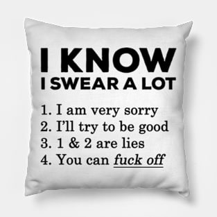 I Know I Swear A Lot Pillow