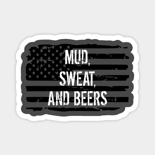 Mud Sweat and Beers Distressed Flag Magnet by LaurenElin