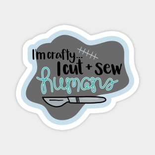 Crafty Surgeon Magnet