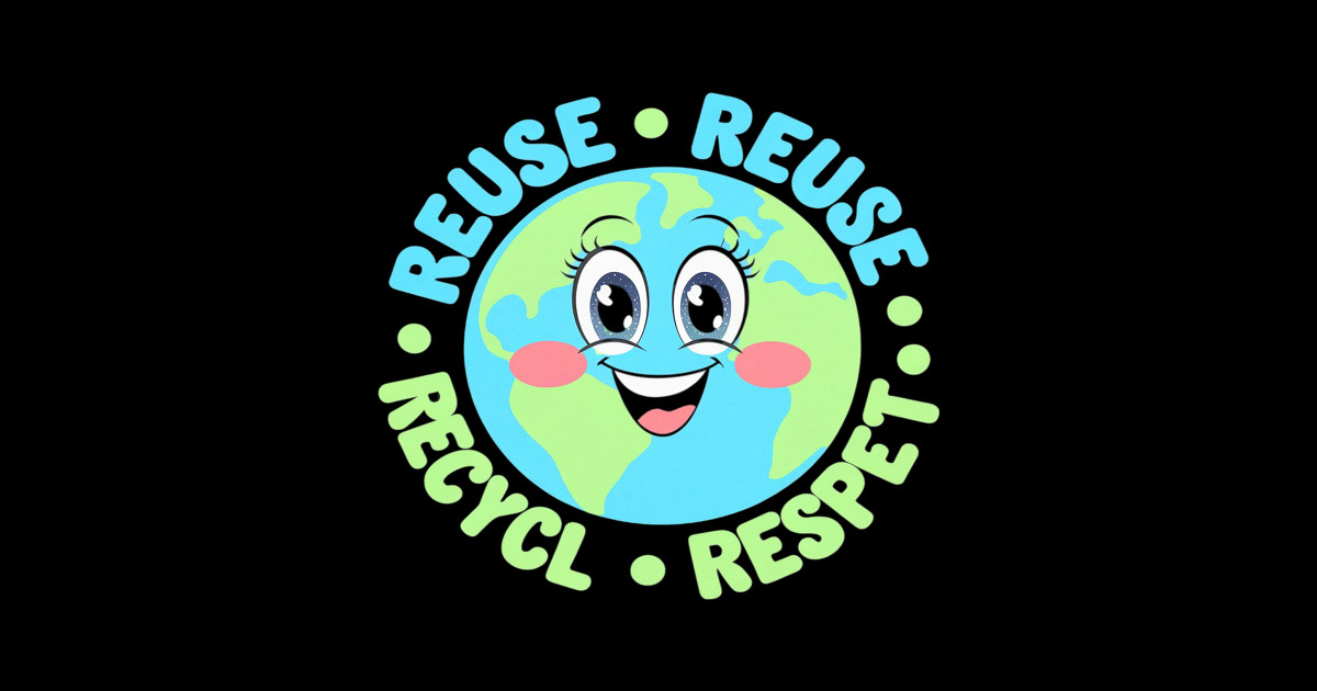 Earth Day Reduce Reuse Recycle And Respect - Earth Day Reduce - Sticker ...