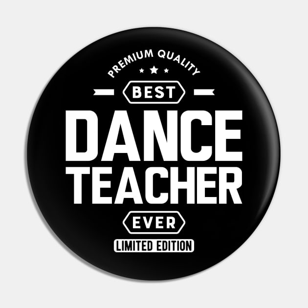 Dance Teacher - Best Dance Teacher Ever w Pin by KC Happy Shop