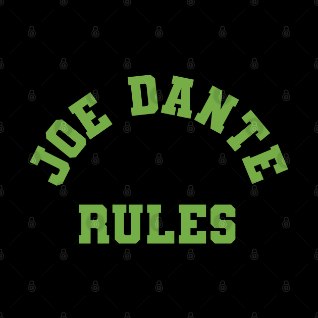 Joe Dante Rules by @johnnehill