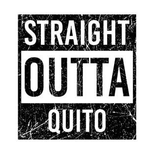 straight outta Quito T-Shirt