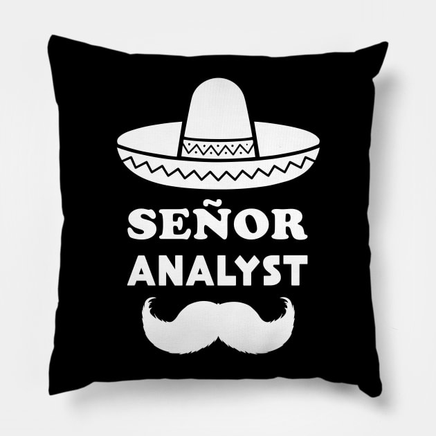 Señor Analyst Pun | Gift for Senior Analysts Pillow by shirtonaut