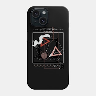 The First Time Ever version 6 Phone Case