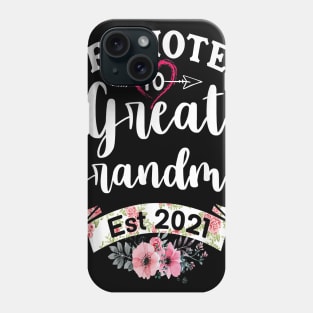 Promoted To Great Grandma est 2021 Phone Case