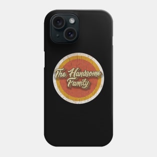 circle vintage The Handsome Family Phone Case