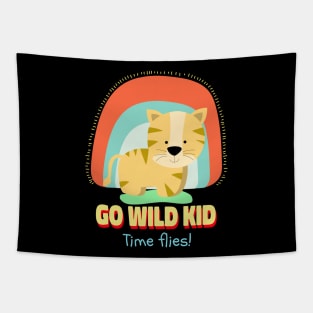 Go Wild Kid Time Flies | Cute Kids Tapestry