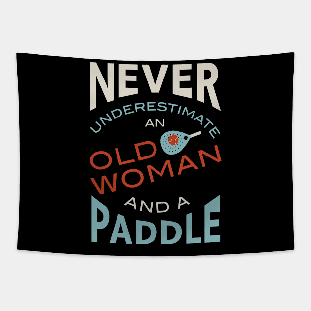 Never Underestimate and Old Woman and a Paddle Tapestry by whyitsme