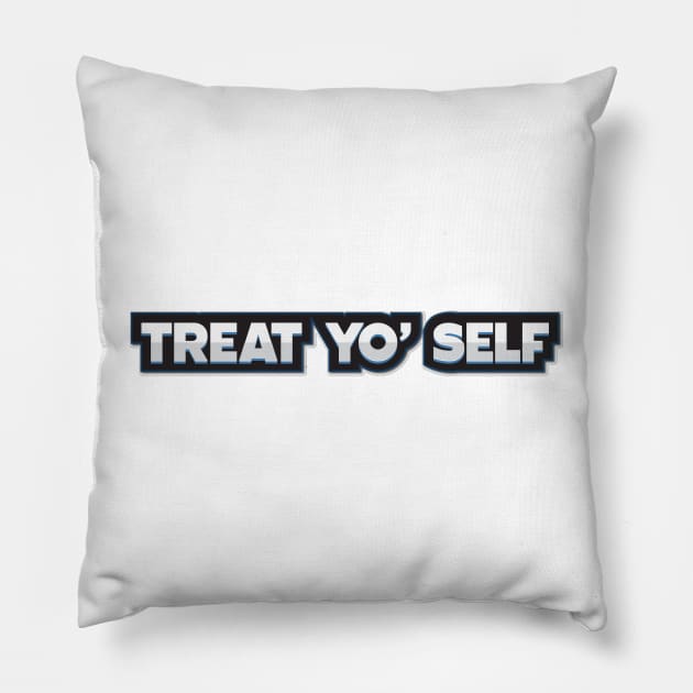 Treat yo' Self Pillow by aidreamscapes