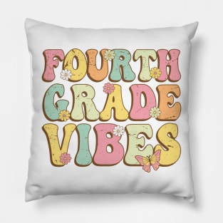 Fourth Grade Vibes , 4th Grade Vibes , back to school Retro Vintage Pillow