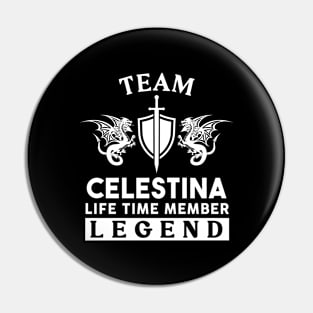 Celestina Name T Shirt - Celestina Life Time Member Legend Gift Item Tee Pin