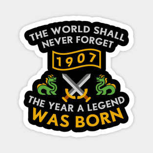 1907 The Year A Legend Was Born Dragons and Swords Design (Light) Magnet