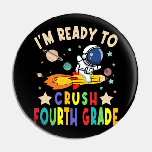 Ready To Crush 4th Grade Boys Astronaut Back To School Pin